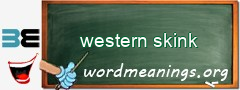 WordMeaning blackboard for western skink